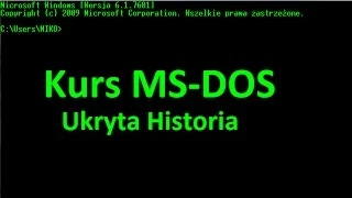 #2 Kurs MS-DOS - Ukryta Historia?