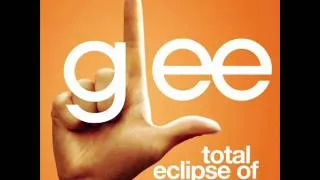 Total eclipse of the heart - Glee Cast Version [Full HQ Studio]