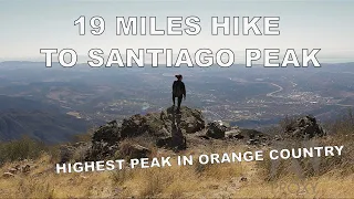 19 miles Santiago Peak hike | Highest Peak in Orange County | No mountain lion encounter this time