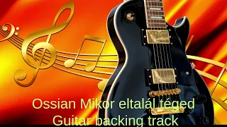 Ossian Mikor eltalál téged Guitar Backing Track With Vocals