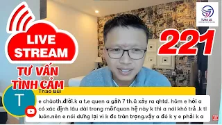 🔴Live Stream Gỡ Rối Tơ Lòng ... Thòng 221