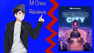 M Crew Reviews - Weird City