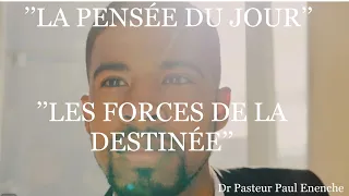 LES FORCES QUI ALIMENTENT UNE GRANDE DESTINÉE || Dr Pasteur PAUL ENENCHE || SEED OF DESTINY ||
