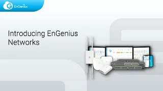 Introducing EnGenius Networks
