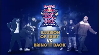 Illusion of Exist vs Bring it Back | Red Bull BC One Battle-X Russia 2020