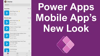 New Look for Power Apps Mobile Application