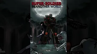 【Super-Soldier in Another World】 Book 2 Part 5