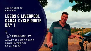 Episode 37: Leeds and Liverpool Canal Cycle Route | Bikepacking Travel Vlog  Day 1 | Cycling the UK!