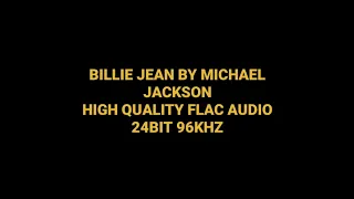 Billie Jean by Michael Jackson High Quality Audio 24bit Flac Song