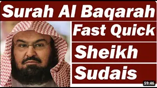 Surah Baqarah #fastrecitation #speedy and #quick #readingquran in 59 Minutes By #sheikhsudais