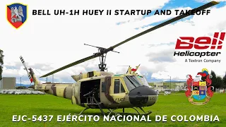 BELL UH-1H HUEY II EJC5437 STARTUP AND TAKEOFF EJÉRCITO NACIONAL DE COLOMBIA // UH-1H HUEY II