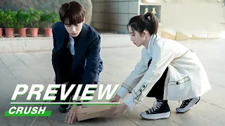 Preview: Story Often Begins From Coincidences | Crush EP02 | 原来我很爱你 | iQiyi