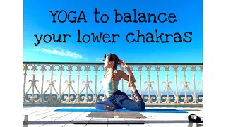 Yoga to balance your lower chakras (30 minutes) Intermediate level.