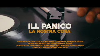 iLL PaNico - La Nostra Cosa | Official Music Video