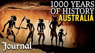 1770-1901 AD: The Oldest Civilisation On Earth | 1000 Years Of History: Australia | Part 1 | Journal