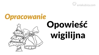 Opowieść wigilijna - opracowanie