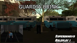 TRABAJANDO GUARDIA BRINK! | GTA SAMP - SuperDanova Roleplay | Borja