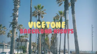 Vicetone - Barcelona Nights (Official Lyric Video)