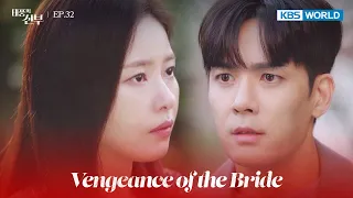 Let's break up. [Vengeance of the Bride : EP.32] | KBS WORLD TV 221207