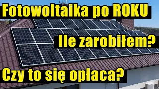 Fotowoltaika po roku. Ile zarobiłem? Czy to się opłaca?