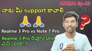 Realme 3 pro vs Redmi Note 7 Pro,Realme 3 Pro Review Unit | #ASKSAI Ep - 29