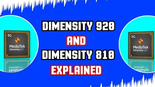 MediaTek Dimensity 920 and Dimensity 810 explained | Mr. Green Apple | 2021