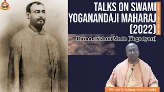 Talks on Swami Yoganandaji Maharaj (2022) || Swami Krishnapremananda || Ramakrishna Math (Yogodyan)