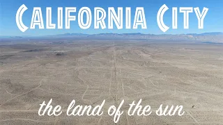 The Land of the Sun - The Story of California City