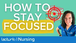 Do THIS To Stay Focused In Nursing School | Lecturio Nursing School Tips