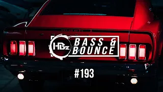 HBz - Bass & Bounce Mix #193