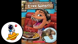 What If You Had T. Rex Teeth!? And Other Dinosaur Parts (Read Aloud in HD)