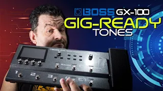 "GIG-READY TONES" - BOSS GX-100