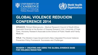 Richard Matzopolous - Western Cape's Integrated Provincial Violence Prevention Policy Framework