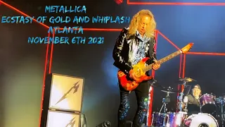 Metallica live in Atlanta November 6th, 2021- Ecstasy of Gold and Whiplash