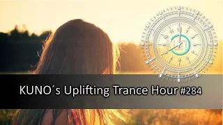 UPLIFTING TRANCE MIX 284 I May 2020 I 🎵 KUNO´s Uplifting Trance Hour 284