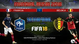 MUNDIAL RUSIA 2018 [SEMIFINAL]: Francia vs Belgica - FIFA 18