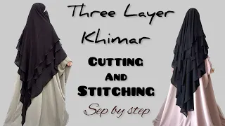 3 Layer khimar cutting and stitching/ french khimar tutorial