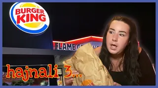 SOHA *NE* bonts ki egy BURGER KING menüt hajnali 3-kor!!😱🍔