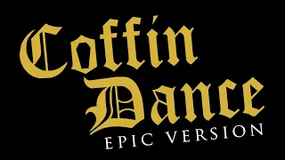 Coffin Dance - Astronomia | EPIC VERSION (300K Special)