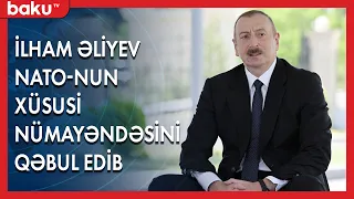 İlham Əliyev NATO - nun xüsusi nümayəndəsini qəbul edib - BAKU TV