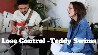 Lose Control - Teddy Swims ( Julias Livin' Room Acoustic Cover)