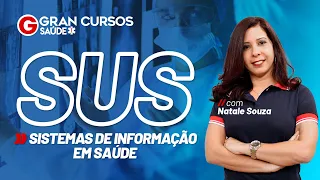SUS com Natale Souza - Sistemas de Informação em Saúde