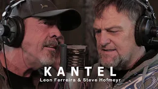Leon Ferreira & Steve Hofmeyr - Kantel