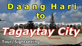 DAANG HARI Update! Tagaytay City Tour 2019 Part 1. Most Visited Places in Tagaytay City.