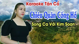 Karaoke Tân Cổ | Chiêu Quân Cống Hồ | Song Ca Với Kim Xoan | Beat Trần Huy 2021