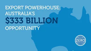 Export Powerhouse: Australia’s $333 billion opportunity