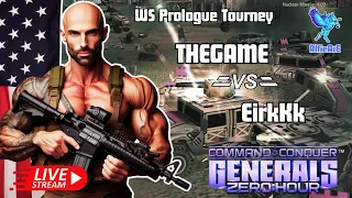 🔴 Live Command & Conquer, Zero Hour 17gmt THEGAME v EirkKk WS Prologue Tournament Hosted by Phoenix