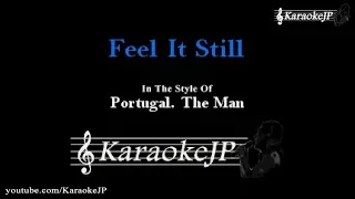 Feel It Still (Karaoke) - Portugal The Man