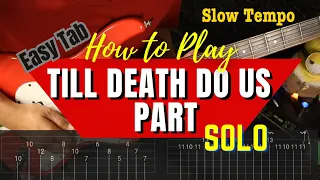 How to Play "Till Death Do Us Part" Solo | Easy Guitar Tabs Lesson