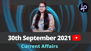 30 September 2021 current affairs | Daily @6AM | SSC , Railway , bank , group D & other exams